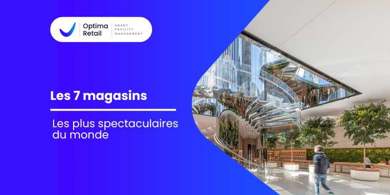 Les 7 Magasins Les Plus Spectaculaires