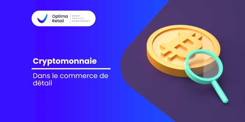 Cryptomonnaie dans le commerce de détail