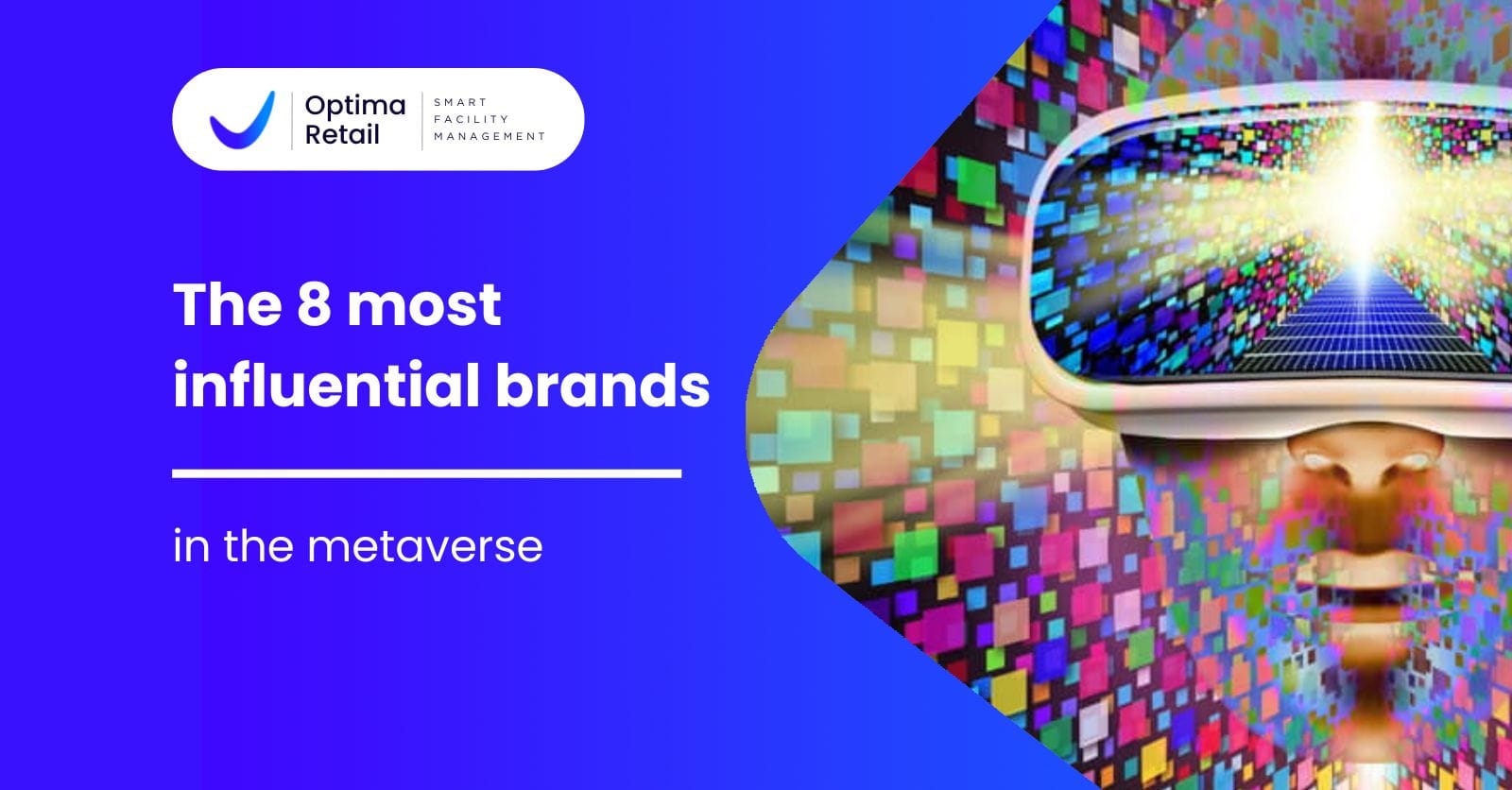 The 8 most influential brands in the metaverse