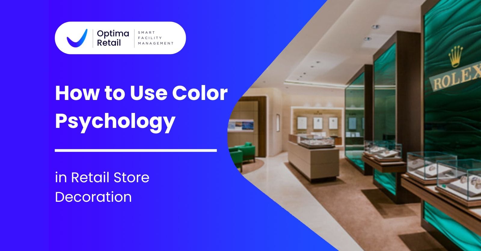 How to Use Color Psychology in Retail Store Decoration