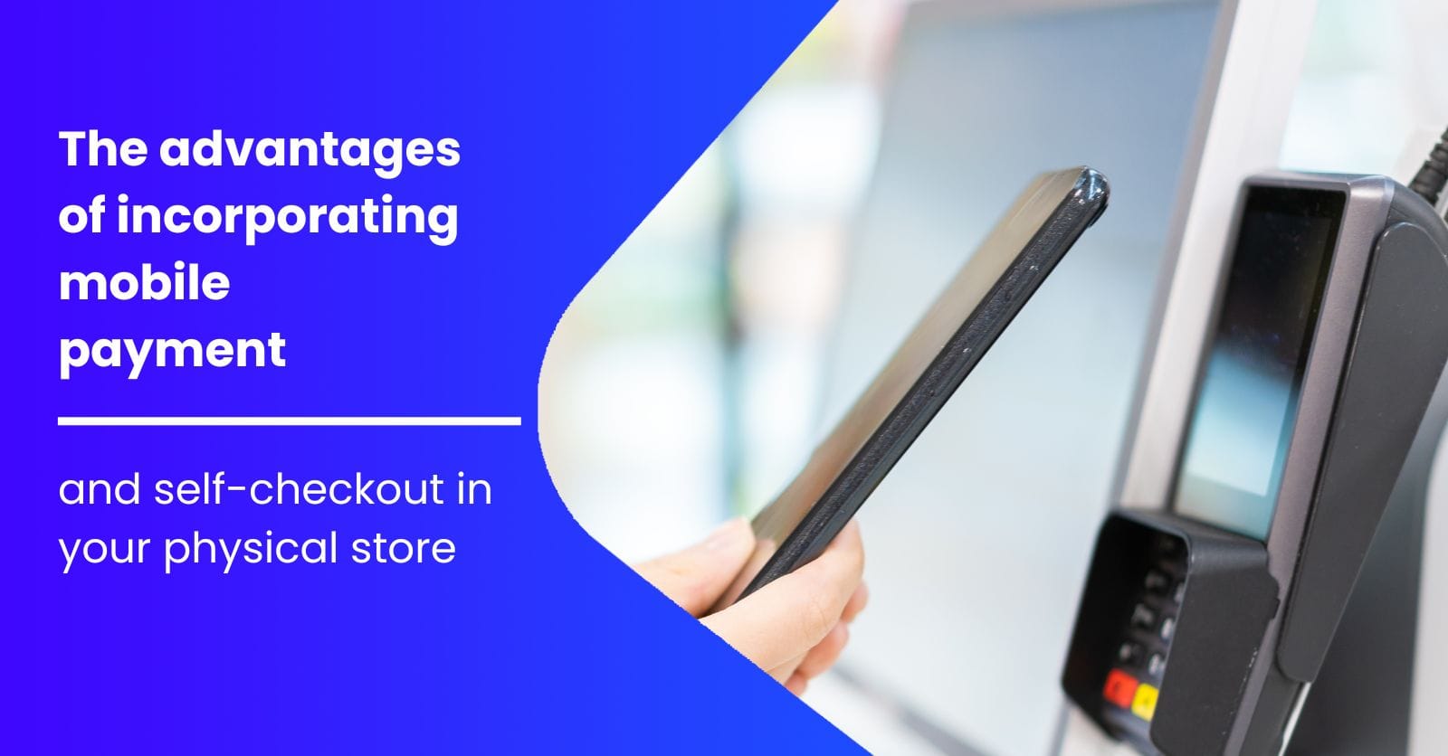 Innovate: Mobile Payment, Self-Checkout Benefits