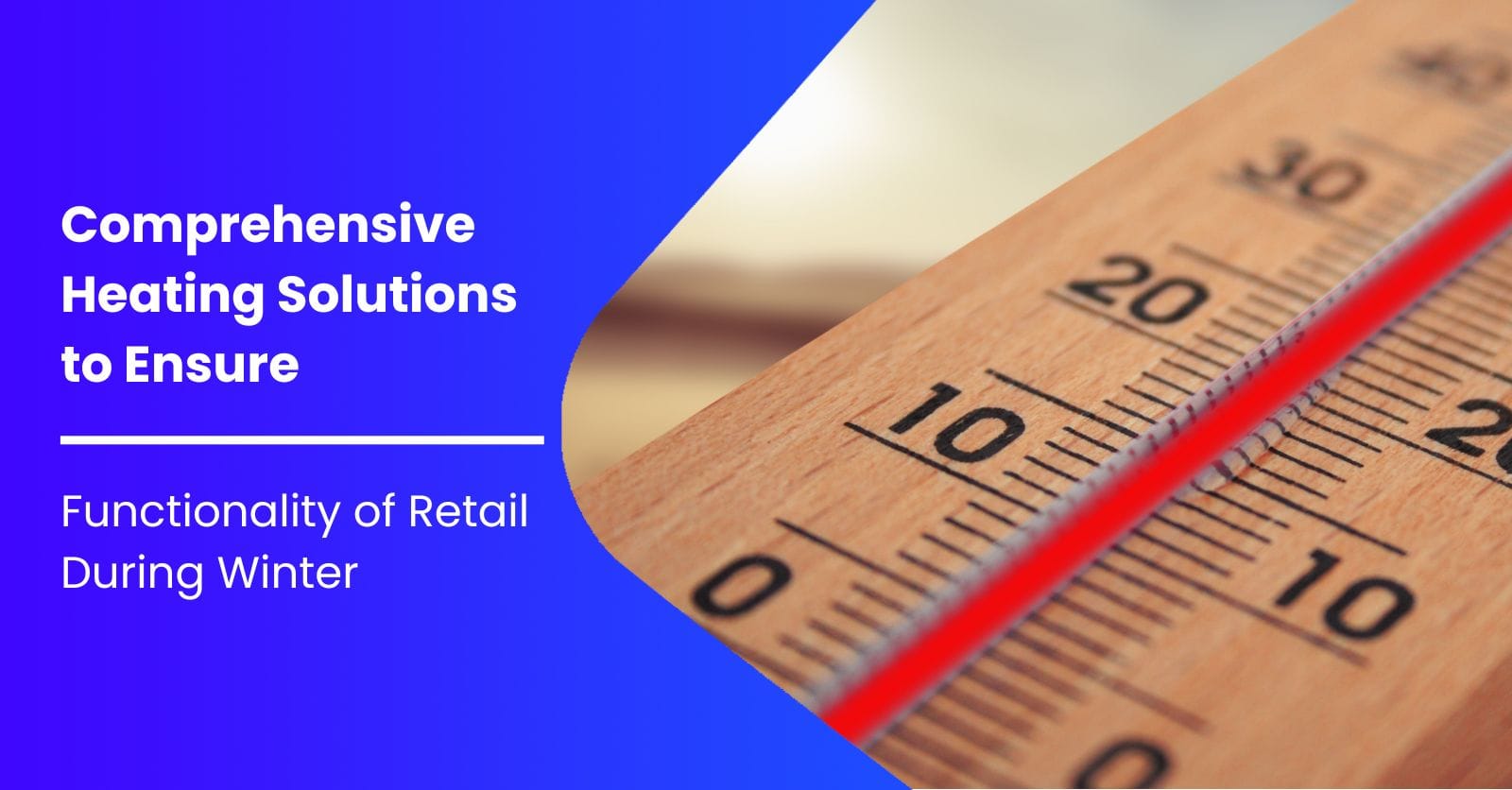 Winter Heating Solutions for Large Retail Chains