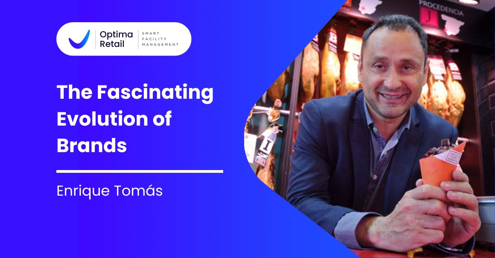 The Fascinating Evolution of Brands: Enrique Tomás