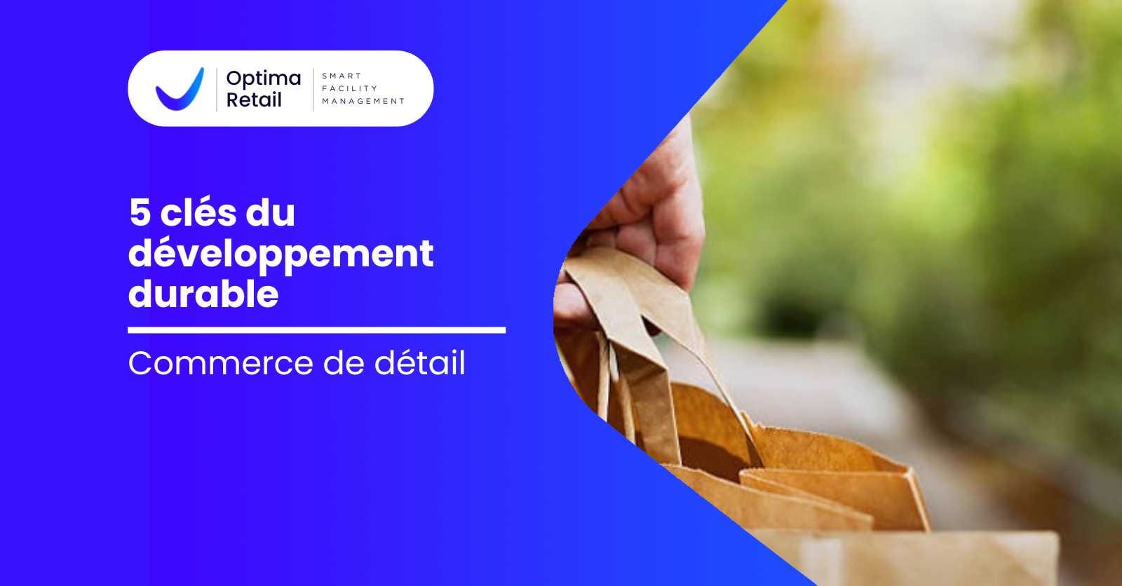 5 clés du développement durable Commerce de détail