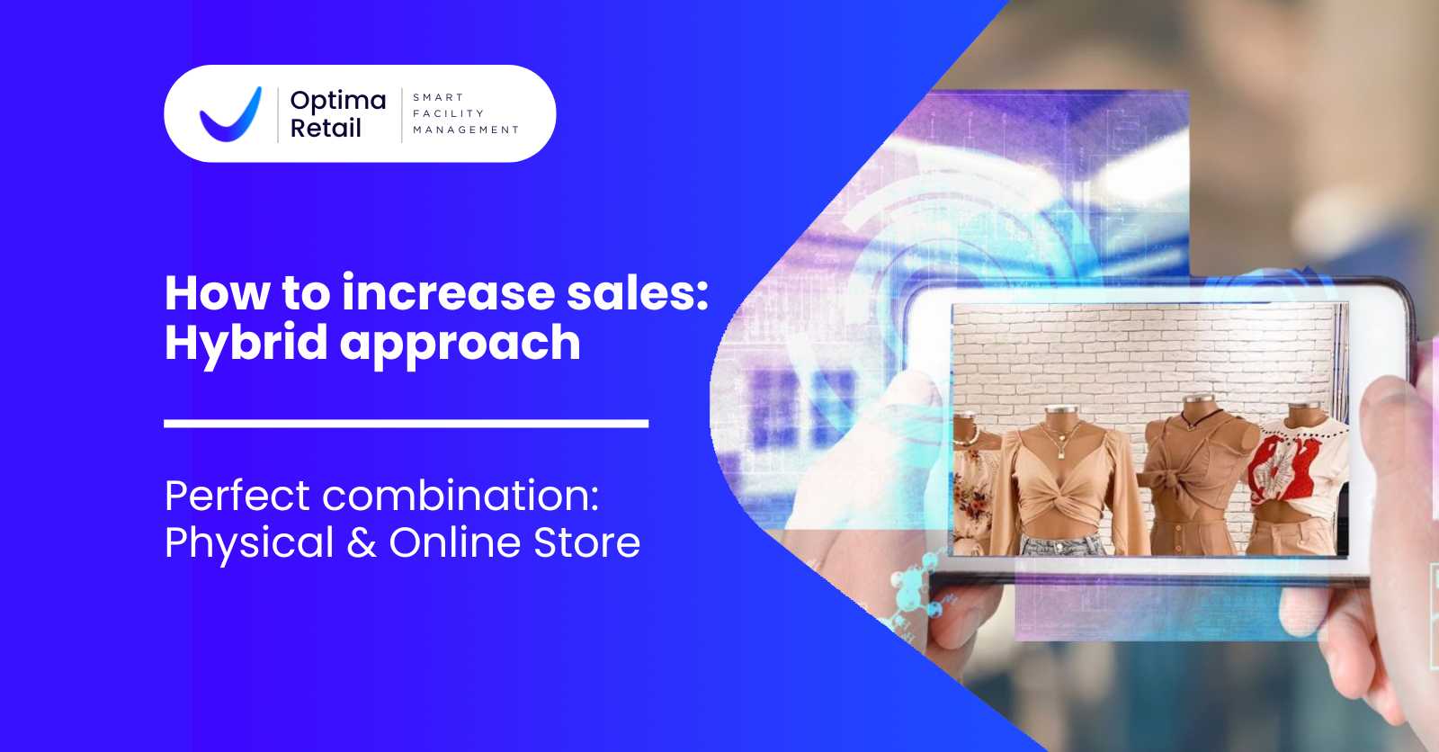 Hybrid Approach Retail =+Sales