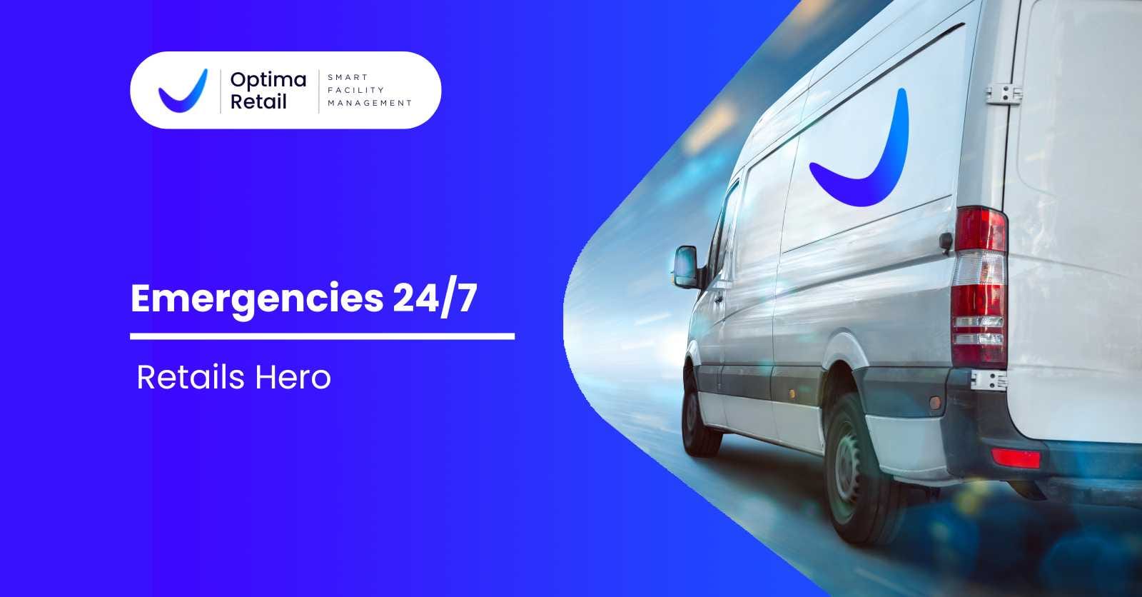 24/7 Emergencies: The Hero of Retail