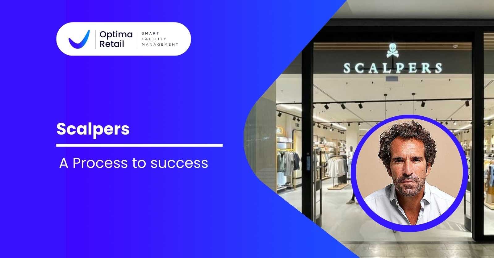 Scalpers, a Process to Success