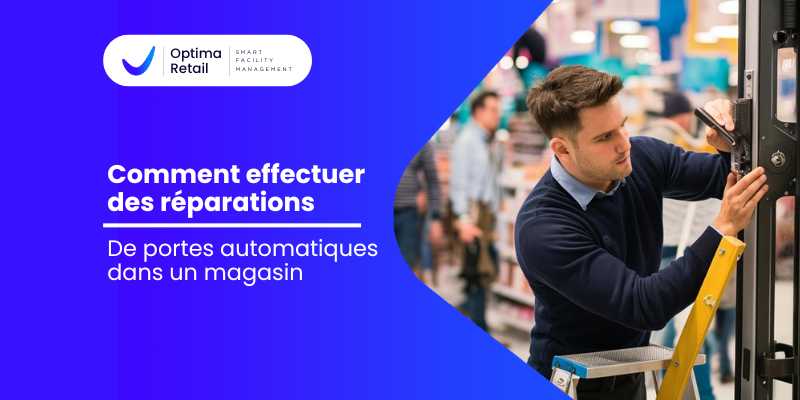 Comment effectuer des réparations de portes automatiques dans un magasin