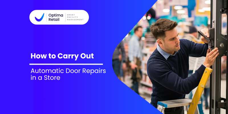 How to Carry Out Automatic Door Repairs in a Store