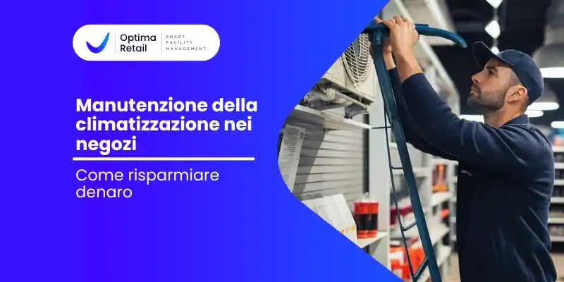 Manutenzione della climatizzazione nei negozi: Come risparmiare denaro