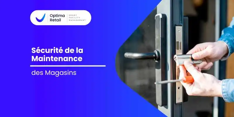 Sécurité de la Maintenance des Magasins