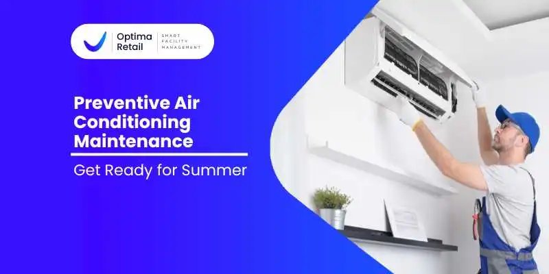 Preventive Air Conditioning Maintenance: Get Ready for Summer