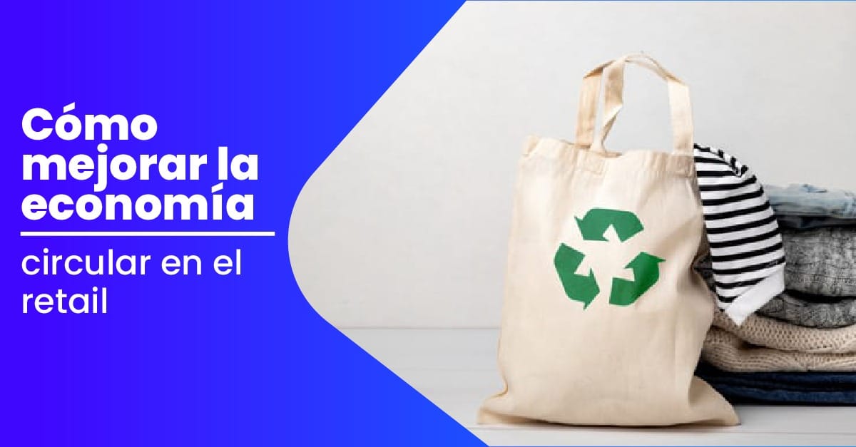 Economia Circular En El Retail