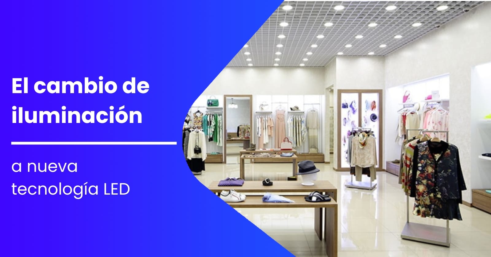 El Cambio De Iluminacion A Nueva Tecnologia Led