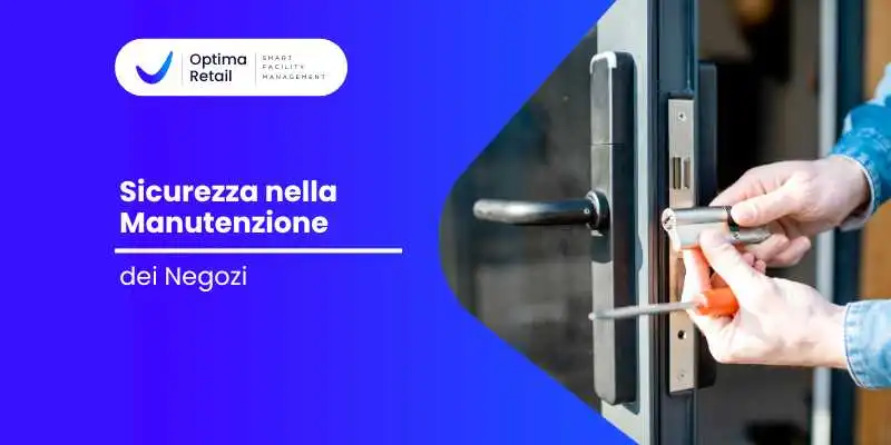 Sicurezza Nella Manutenzione Dei Negozi 1