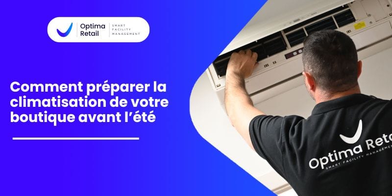 Comment préparer la climatisation de votre boutique avant l’été