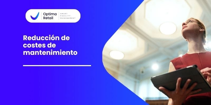 reduccion costes mantenimiento